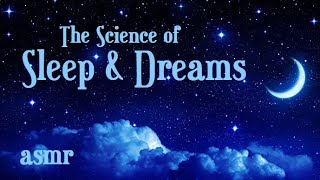 Bedtime Story  The Science of Sleep and Dreams (ASMR)
