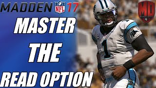 MADDEN 17 RUNNING TIPS | MASTER THE READ OPTION!