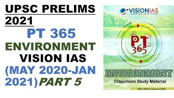 PT 365 Environment 2021 (Part 5)Vision Ias:UPSC/STATE_PSC/SSC