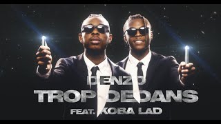 Video-Miniaturansicht von „Denzo - Trop Dedans feat. Koba LaD (Clip Officiel)“