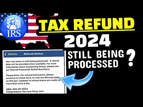 Tax Refund 2024 : Still Being Processed Tax Return Tax Return Still Being Processed