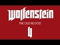 Прохождение Wolfenstein: The Old Blood [60 FPS] — Часть 4: Бегство