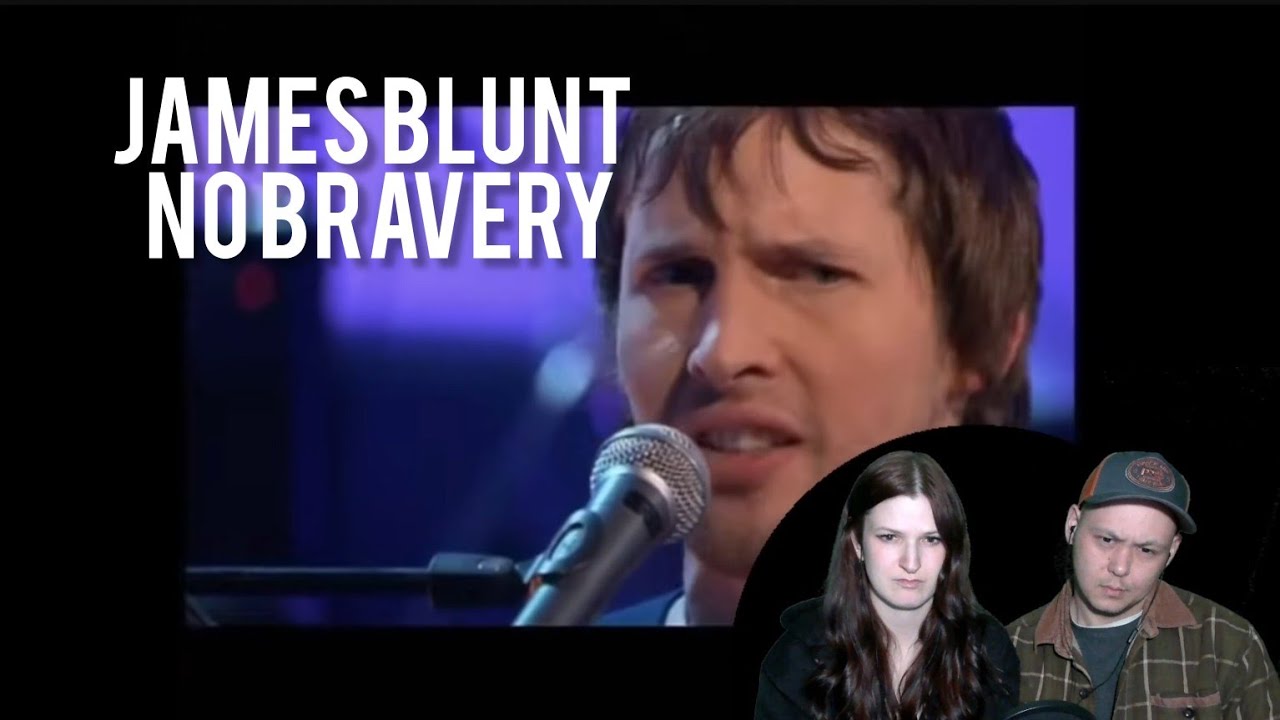 James Blunt | No Bravery | Canadian couple FIRST TIME REACTION |