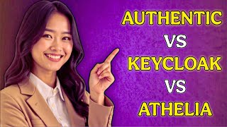 Authentic vs Keycloak vs Athelia (2026) – Full Authentication Tool Guide