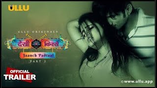 Jaanch Padtaal Desi Kisse Part 2 Ullu Originals Official Trailer Releasing On 9Th May 2023