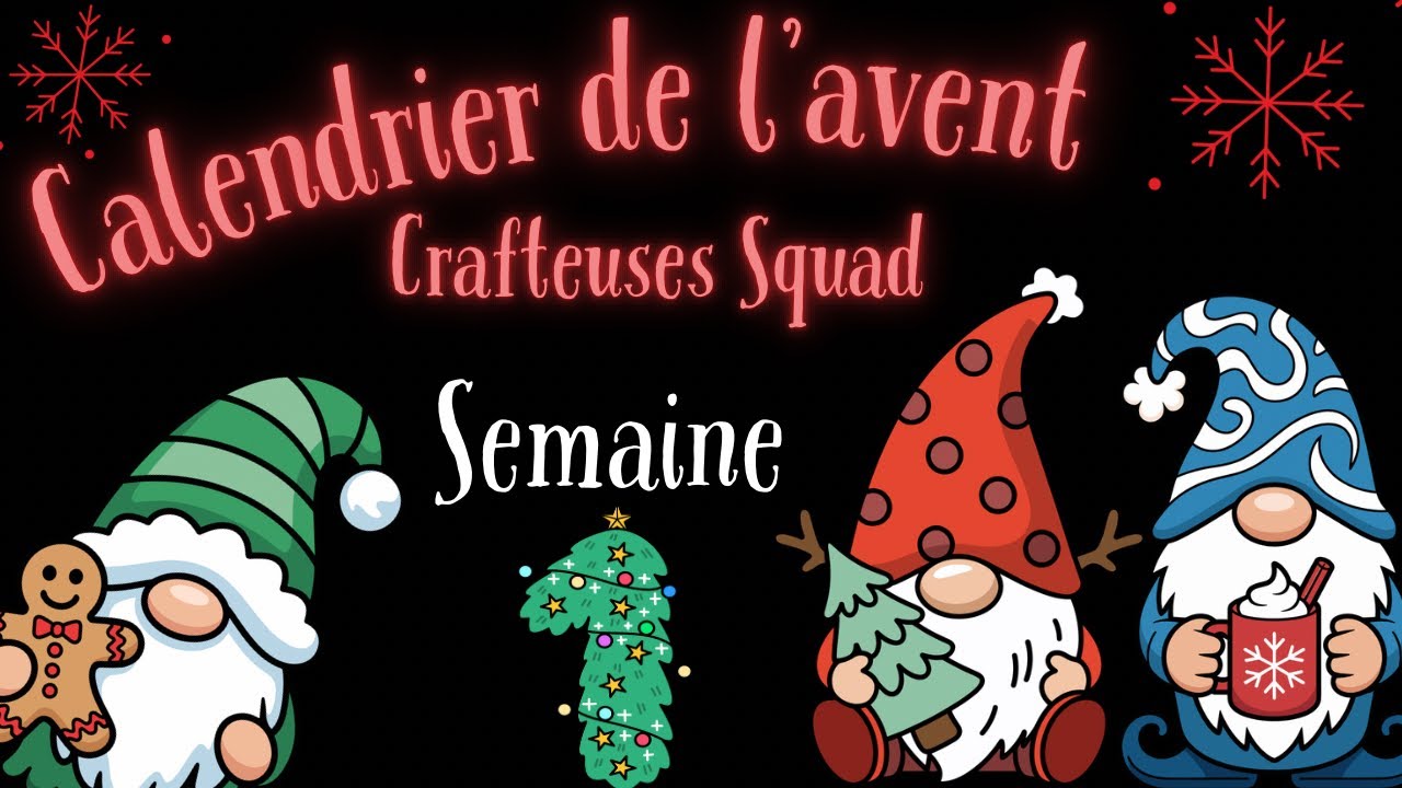 Calendrier de l’Avent des Crafteuses 2025 - Semaine 1