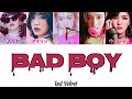 Bad Boy-Red Velvet(レッドベルベット)【日本語字幕/かなるび/歌詞】