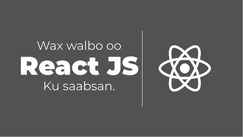 waa maxey React js || What is React??