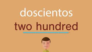 Cómo se dice doscientos en inglés