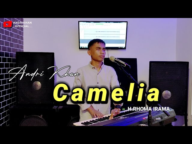 DANGDUT TERBARU | CAMELIA | (H.RHOMA IRAMA ) COV:ANDRIKHAN class=