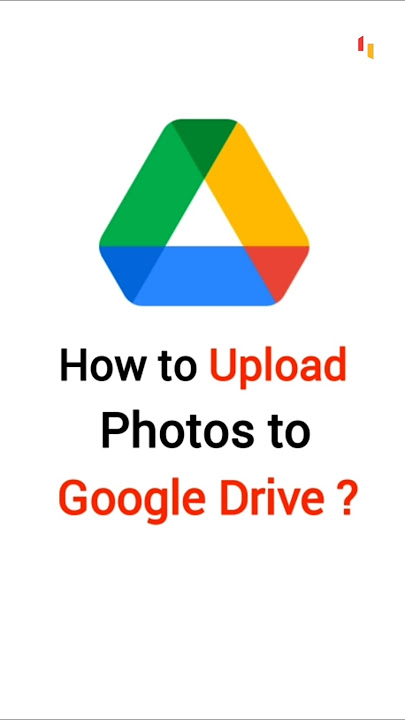 How to Upload Photos to Google Drive ?