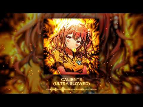 CALIENTE. (SIGMA. SLOWESD)