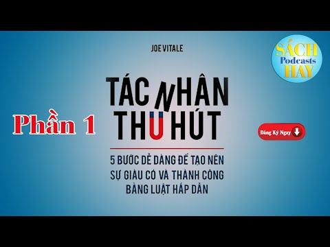 Video Tác Nhân Thu Hút P.1 | Sách Hay - youtube