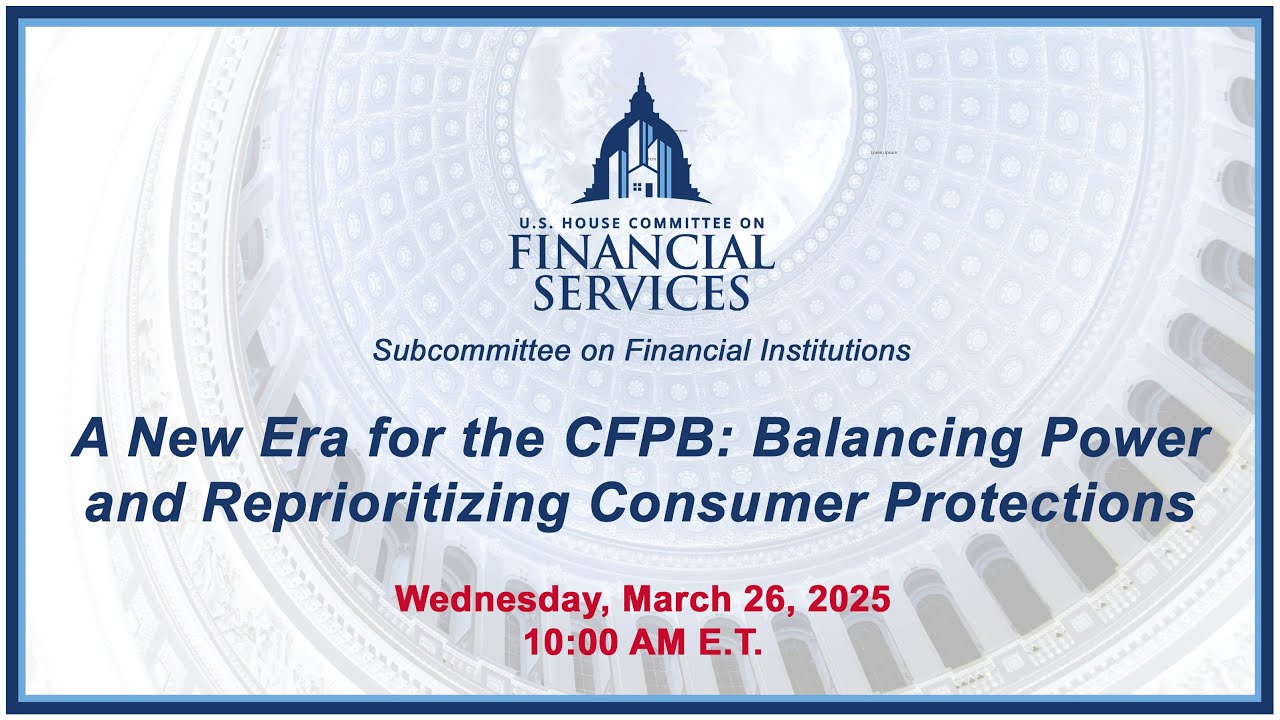 A New Era for the CFPB: Balancing Power and Reprioritizing Consumer ...
