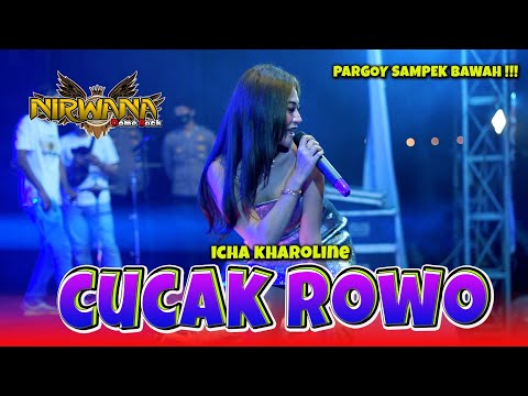 CUCAK ROWO - Icha Caroline - OM NIRWANA Live Jatirejo Mojokerto