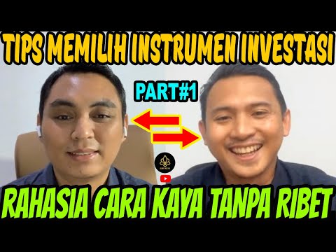 TIPS MEMILIH INSTRUMEN INVESTASI YG TEPAT BAGI INVESTOR PEMULA, CARA KAYA ERA DIGITAL TANPA RIBET #1