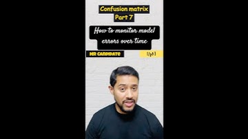 Confusion matrix EPISODE 7: “How Do We Monitor Model Errors Over Time?”