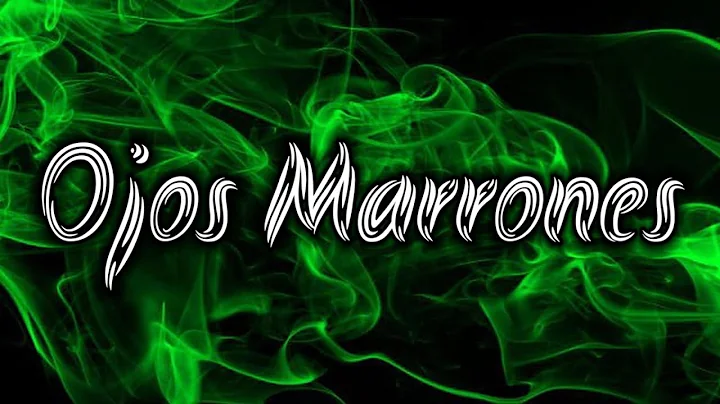 Lasso - Ojos Marrones (Letra/Lyrics)