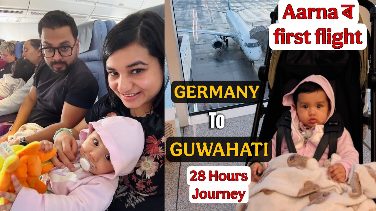 Aarna ৰ first flight ✈️ Germany to Guwahati 