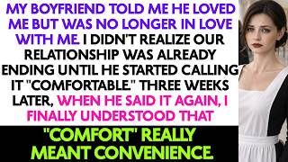 My Boyfriend Said He Loved Me But Wasn't In Love—So I Finally Let Him Go...