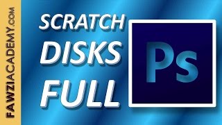 The Scratch Disks Are Full   كيف تتغلب علي مشكلة الفوتوشوب