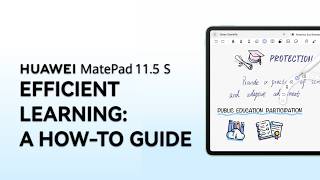 HUAWEI MatePad 11.5 S - Guide to Efficient Learning