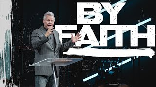 By Faith | Dedicate (Part 8) | Pastor Mark Boer