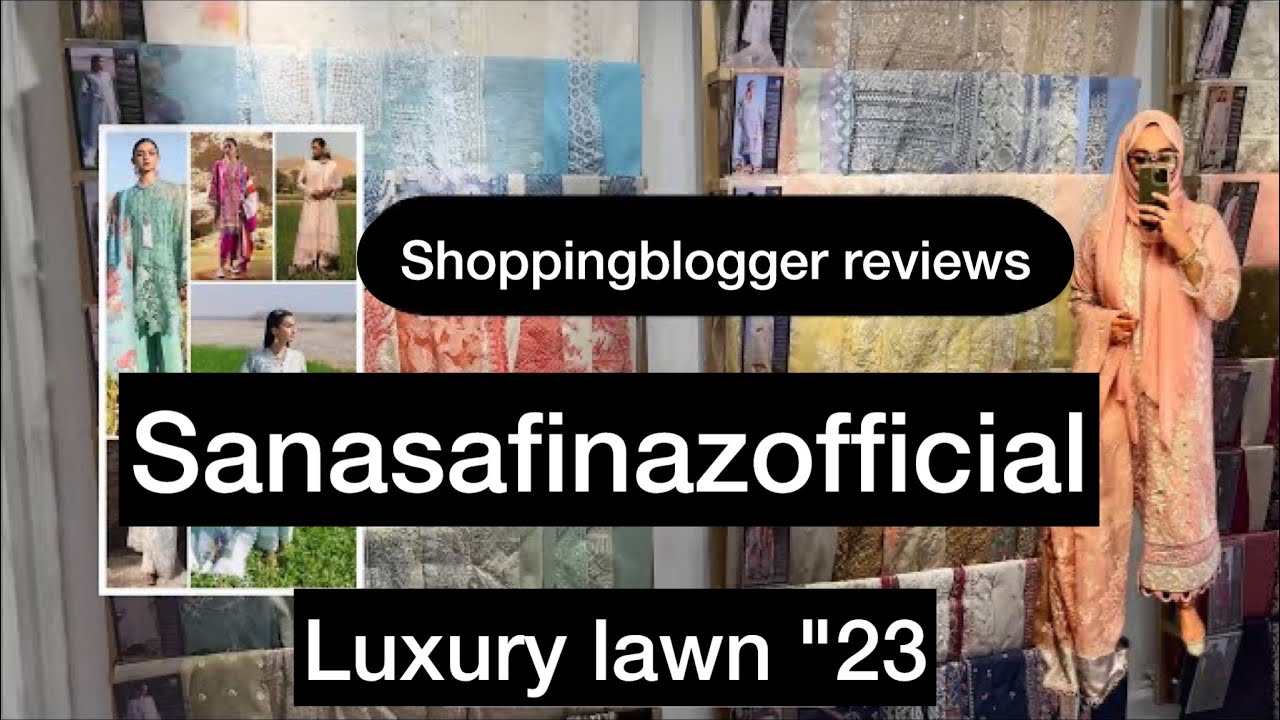 Sanasafinaz luxury lawn '23 | lawn hatun reviews