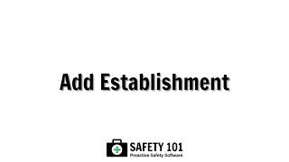 Add Establishment | Safety 101: Proactive Safety Software screenshot 3