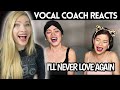 Vocal Coach Reacts: I'LL NEVER LOVE AGAIN mash up WITHOUT YOU -- (Katrina and Eumee Cover)