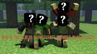 WHO IS THE OLDEST HERMIT IN REAL LIFE? [HermitCraft Season 6]