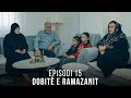 Dobit e ramazanit  episodi 15