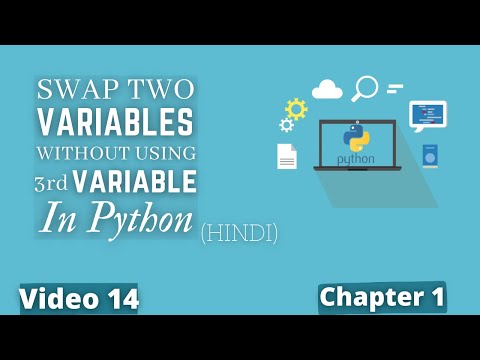 Swap 2 Values Without Using 3rd Variables 🔥💻 |#14 Python Training in Hindi | Python Tutorial