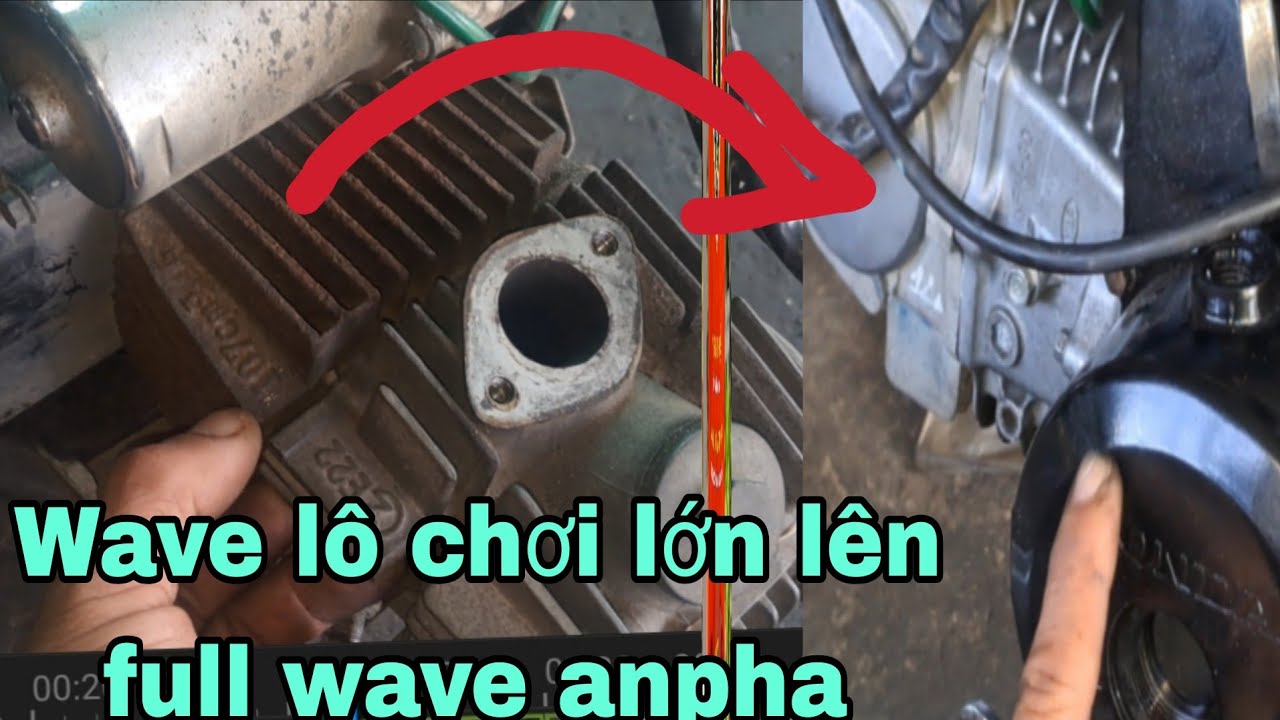Wave lô kỹ niệm lên full máy wave anpha và cái kết/ Lên full máy wave anpha 