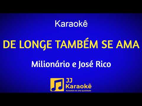 Video thumbnail for De longe também se ama - Karaokê - Milionário e José Rico - Arranjo exclusivo