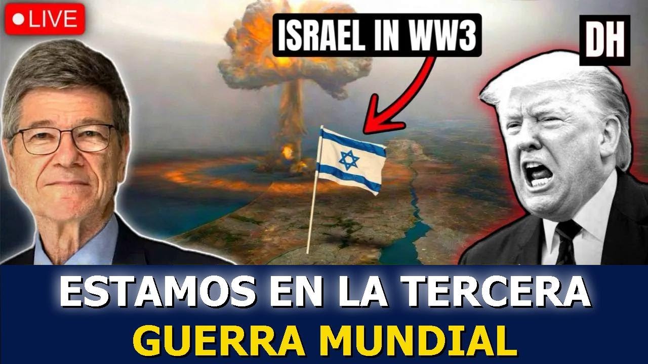 Jeffrey Sachs: Estamos en los inicios de la Tercera Guerra Mundial, Trump fracasa en Irán