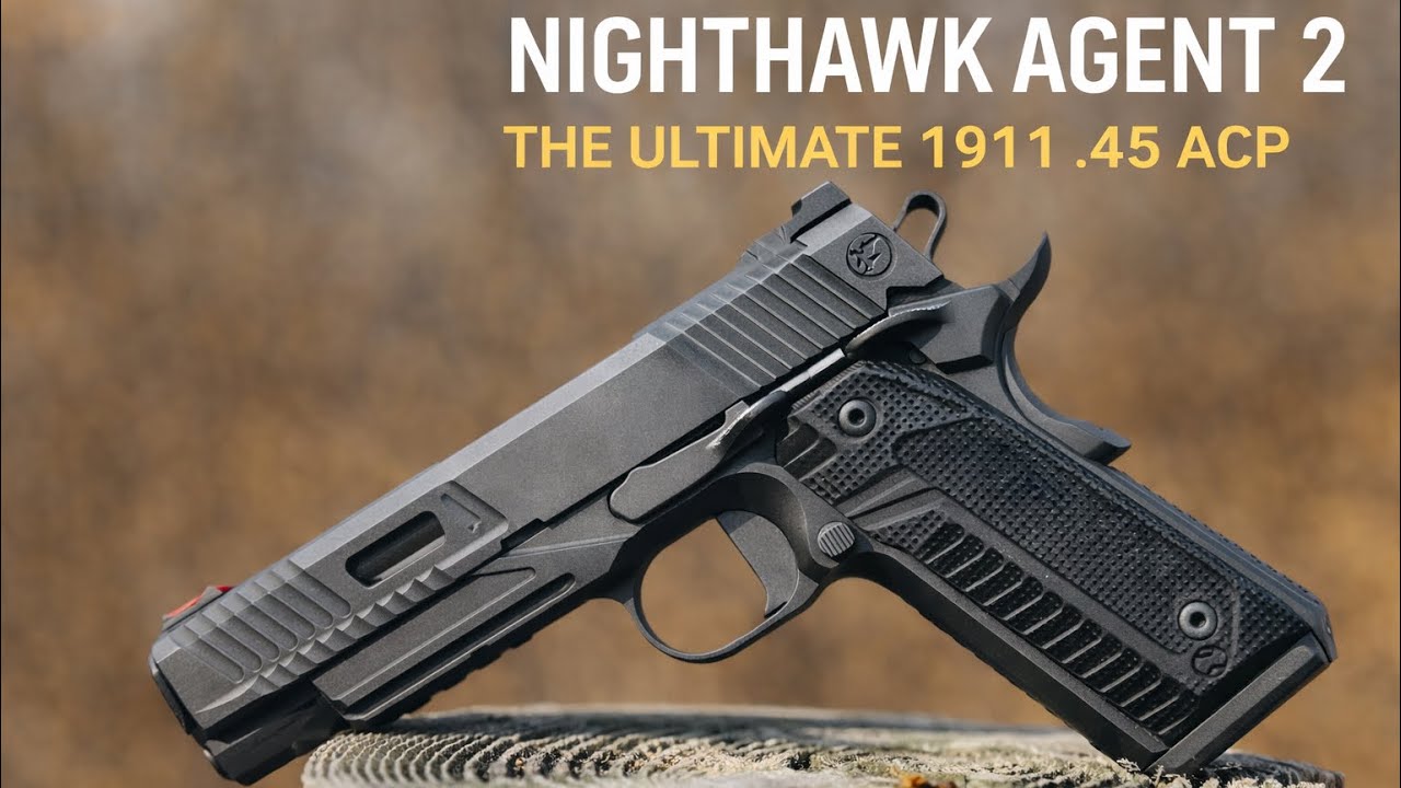 Nighthawk Agent 2 The Ultimate 1911 45 ACP