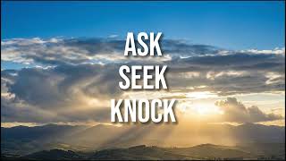 "Ask, Seek, Knock" (Matthew 7:7-11) | Worship Song for Healing & Prayer (with Lyrics)
