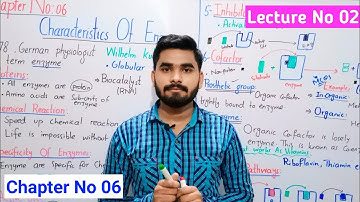 Characteristics Of Enzyme Class 9 In Urdu Hindi By Haider.Ali  | Chapter No 06 | Lec.No 02 | Enzymes