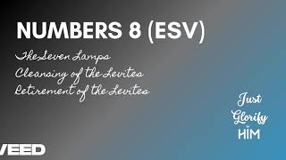 Numbers 8 (ESV) - The Seven Lamps | Cleansing of the Levites | Retirement of the Levites