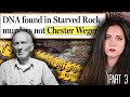 Starved Rock Murders | Chester Paroled | DNA testing finds profile of unidentified male | PART 3