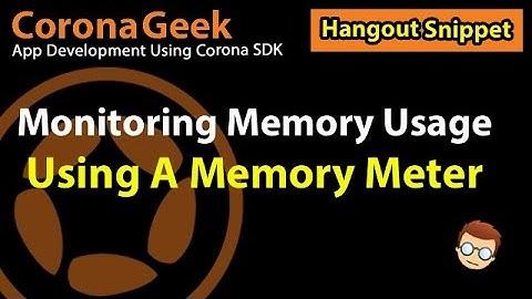 Adding A Memory Meter To Your Apps in Corona SDK