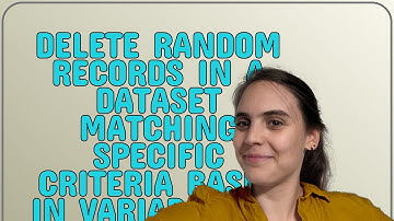 Delete random records in a dataset matching specific criteria based in variables in another table...