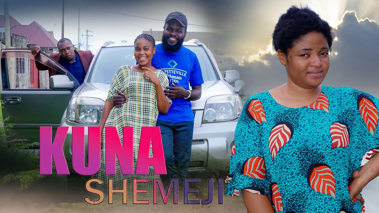 KUNA SHEMEJI PART 2-FULL HD MOVIE