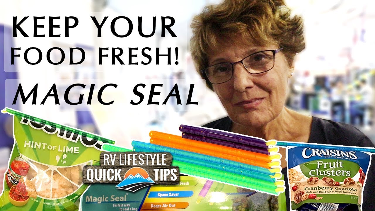 Keep Your Food FRESH with Magic Seal! RV Quick Tips
