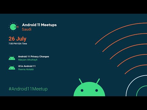 #Android11Meetup Saudi Arabia (Day 1)