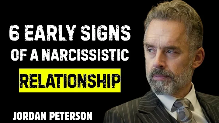 6 Early Signs of a Narcissistic Relationship You’ll Miss Them If You’re Not Looking -JORDAN PETERSON