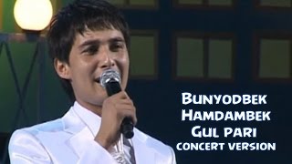 Bunyodbek Saidov va Hamdambek - Gul pari (concert version)