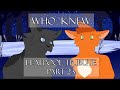 Who Knew - Leafpool Tribute MAP - Part 23
