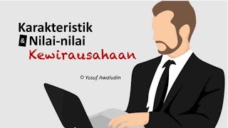 Karakteristik Dan Nilainilai Kewirausahaan  Mata Kuliah Kewirausahaan entrepreneurship